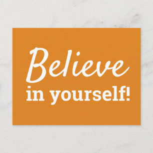 Glaube an dich selbst Inspirationszitat Orange Wei Postkarte