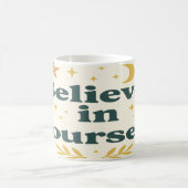 Glaube an dich selbst kaffeetasse (Mittel)