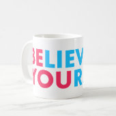 Glaube an dich selbst kaffeetasse (Vorderseite Links)