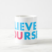 Glaube an dich selbst kaffeetasse (Mittel)