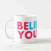 Glaube an dich selbst kaffeetasse (Links)