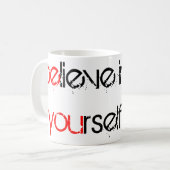 Glaube an dich selbst kaffeetasse (Vorderseite Links)