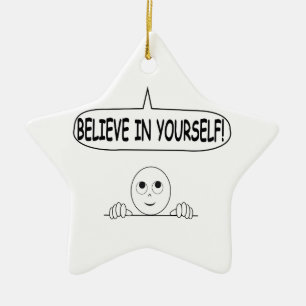 Glaube an dich selbst keramikornament