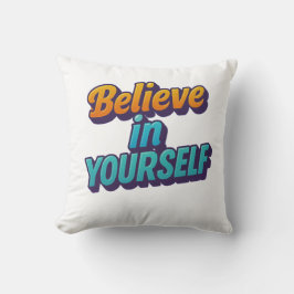 Glaube an dich selbst kissen