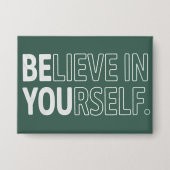 Glaube an dich selbst Lehrer Motivierend Positiv Button (Vorderseite)