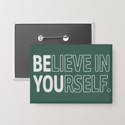 Glaube an dich selbst Lehrer Motivierend Positiv Button (Vorderseite/Rückseite)