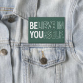 Glaube an dich selbst Lehrer Motivierend Positiv Button (Insitu)