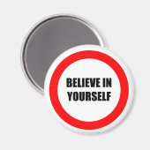 Glaube an dich selbst - Magnet (Vorderseite/Rückseite)