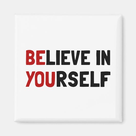 Glaube an dich selbst magnet (Vorne)