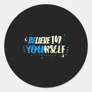 Glaube an dich selbst Motivationsspruch Zitat Desi Runder Aufkleber