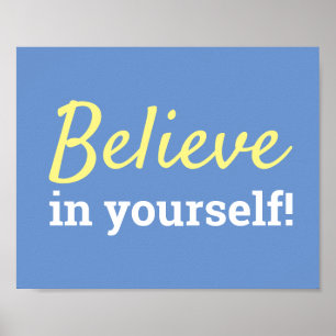 Glaube an dich selbst Motivationszitat Blau Weiß Poster