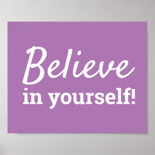 Glaube an dich selbst Motivationszitat Lila Poster