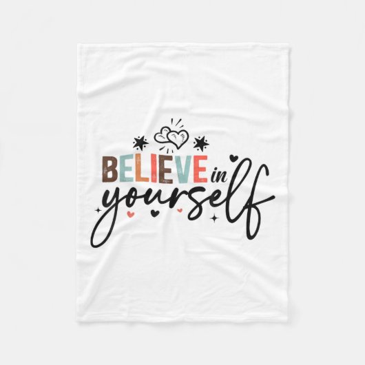Glaube an dich selbst Positive Botschaft Motiviere Fleecedecke (Vorderseite)