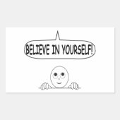 Glaube an dich selbst rechteckiger aufkleber (Vorderseite)