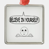 Glaube an dich selbst silbernes ornament (Vorne)