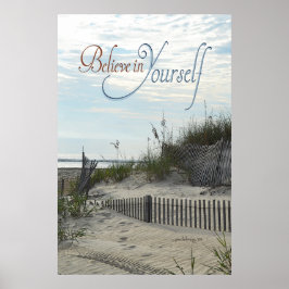 Glaube an dich selbst (Strand, Dünen, Zaun, Hafer Poster