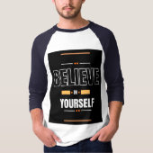 Glaube an dich selbst T-Shirt (Vorderseite)
