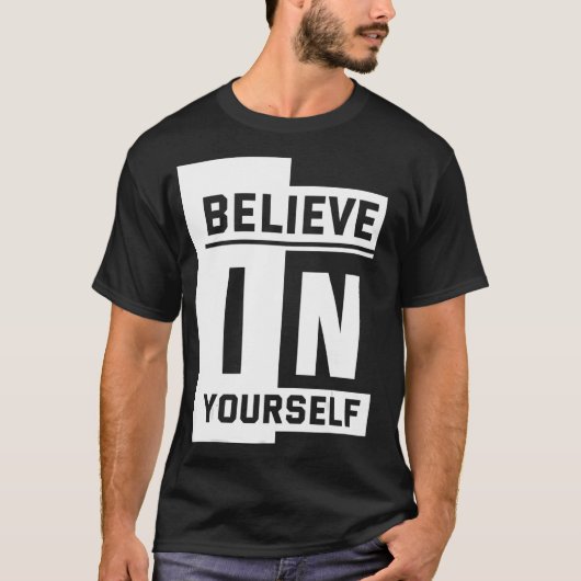 Glaube an dich selbst T-Shirt (Vorderseite)