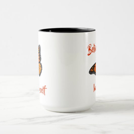 "Glaube an dich selbst" Tasse (Zentrum)