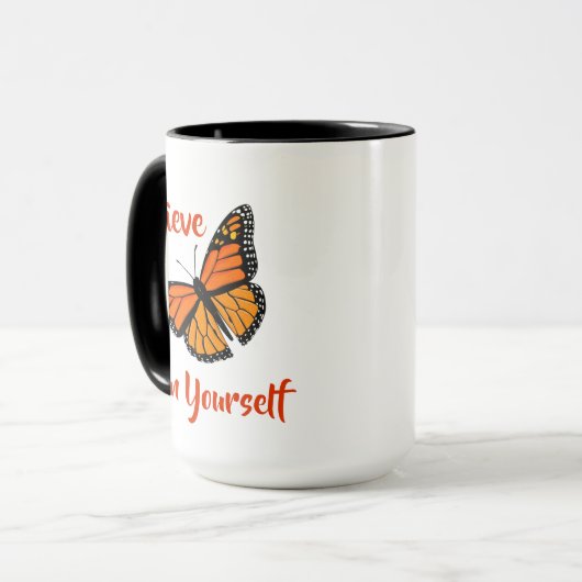 "Glaube an dich selbst" Tasse (Vorderseite Links)