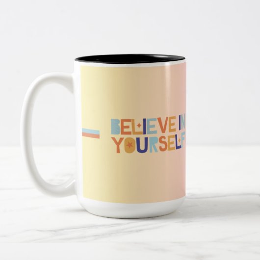 Glaube an dich selbst Tasse | Motivierende Kaffeet (Links)