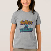 Glaube an dich selbst Tri-Blend shirt (Vorderseite)