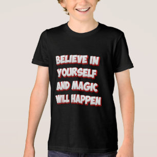 Glaube an dich selbst und die Magie wird geschehen Tri-Blend Shirt
