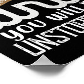 Glaube an dich selbst, und du wirst unaufhaltsam s poster (Ecke)