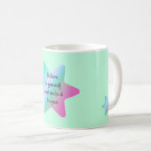 Glaube an dich selbst und schaffe es Tasse (VorderseiteRechts)