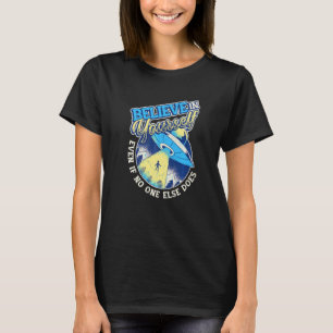 Glaube an dich selbst Weltraum-Ufo-Alien 4 T-Shirt