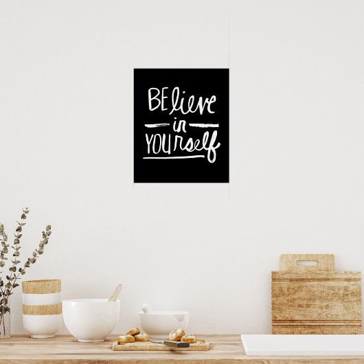 Glaube an dich selbst | White Brush Script Poster (Küche)