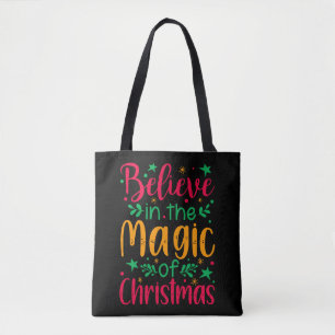 Glaube an die Magie der Weihnachten frohe Weihnach Tasche