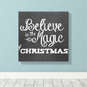 Glaube an die Magie der Weihnachtskhalkboard Leinwanddruck (Insitu (Holzboden))