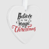 Glaube an die Magie der Weihnachtszeit Ornament (Vorderseite)