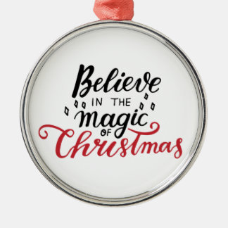 Glaube an die Magie der Weihnachtszeit Ornament Aus Metall