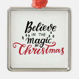 Glaube an die Magie der Weihnachtszeit Ornament Aus Metall