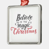 Glaube an die Magie der Weihnachtszeit Ornament Aus Metall (Links)