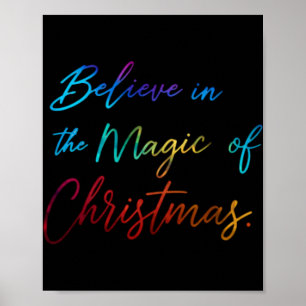 Glaube an die Magie des Weihnachts-T-Shirts Poster
