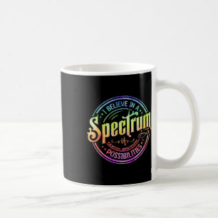 Glaube an ein Spektrum von Möglichkeiten Lustiges Kaffeetasse