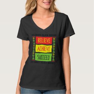Glaube an Erfolg Black History Month Motiva T-Shirt
