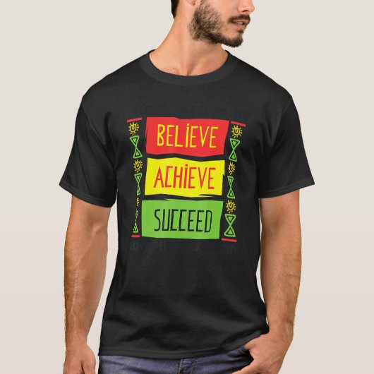 Glaube an Erfolg Black History Month Motiva T-Shirt (Vorderseite)