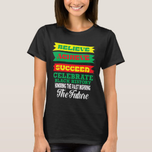 Glaube an Erfolg feiern schwarze Geschichte Mo T-Shirt
