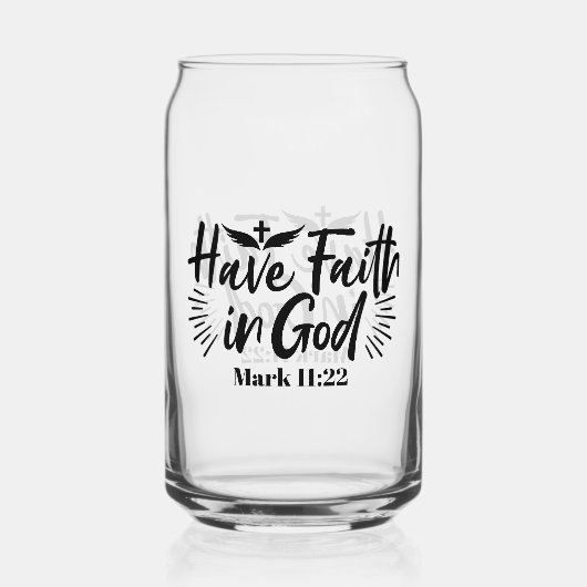 Glaube an Gott Mark 11:22 Inspiration Zitat Dosenglas (Vorderseite)