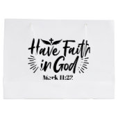 Glaube an Gott Mark 11:22 Inspiration Zitat Große Geschenktüte (Rückseite)