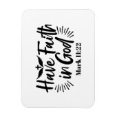 Glaube an Gott Mark 11:22 Inspiration Zitat Magnet (Vertikal)