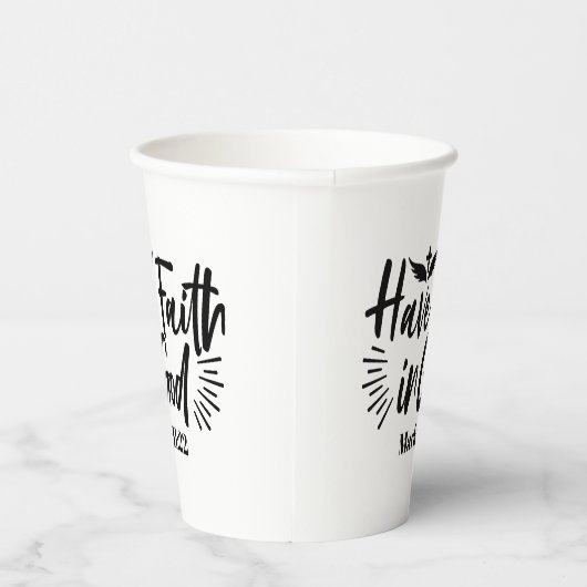 Glaube an Gott Mark 11:22 Inspiration Zitat Pappbecher (Rechts)