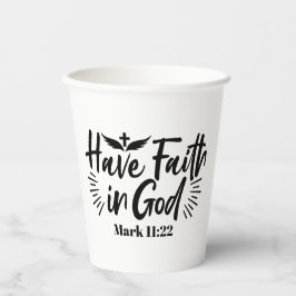 Glaube an Gott Mark 11:22 Inspiration Zitat Pappbecher