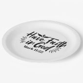 Glaube an Gott Mark 11:22 Inspiration Zitat Pappteller (Schrägansicht)