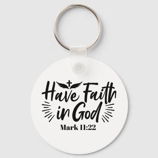 Glaube an Gott Mark 11:22 Inspiration Zitat Schlüsselanhänger (Vorderseite)