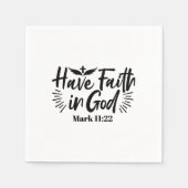 Glaube an Gott Mark 11:22 Inspiration Zitat Serviette (Vorderseite)